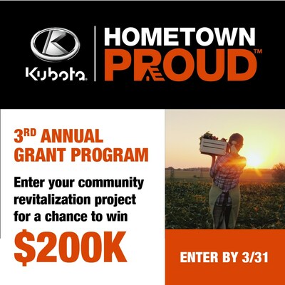 Kubota announces Kubota Hometown Proud™ grant program application process is open now through March 31, 2023.