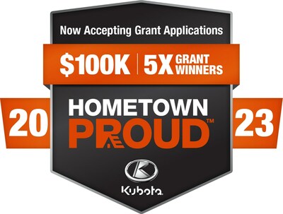 Kubota announces Kubota Hometown Proud™ grant program application process is open now through March 31, 2023.
