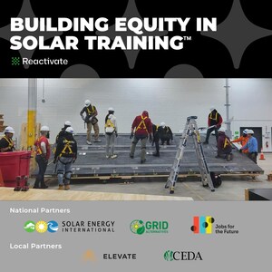 REACTIVATE LAUNCHES NATIONAL WORKFORCE TRAINING PROGRAM TO BUILD EQUITY IN SOLAR TRAINING