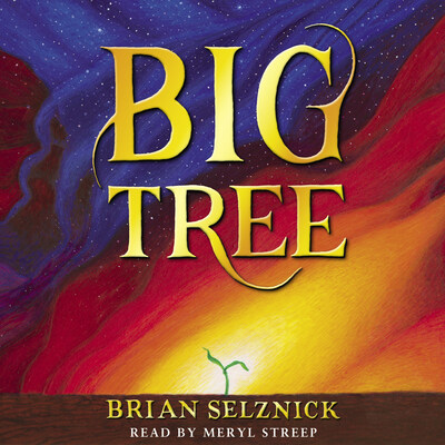Academy Award-winning actress Meryl Streep to narrate “Big Tree” audiobook by #1 New York Times Bestselling author and acclaimed artist Brian Selznick to be published and available for download April 4, 2023.