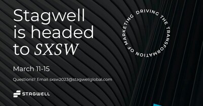 Stagwell revs up for South by Southwest Festival 2023.