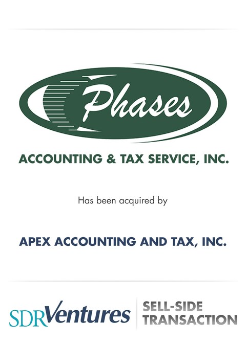 SDR Ventures Advises Phases Accounting & Tax Service, Inc. on Acquisition by Apex Accounting and Tax, Inc. - Vimarsana News