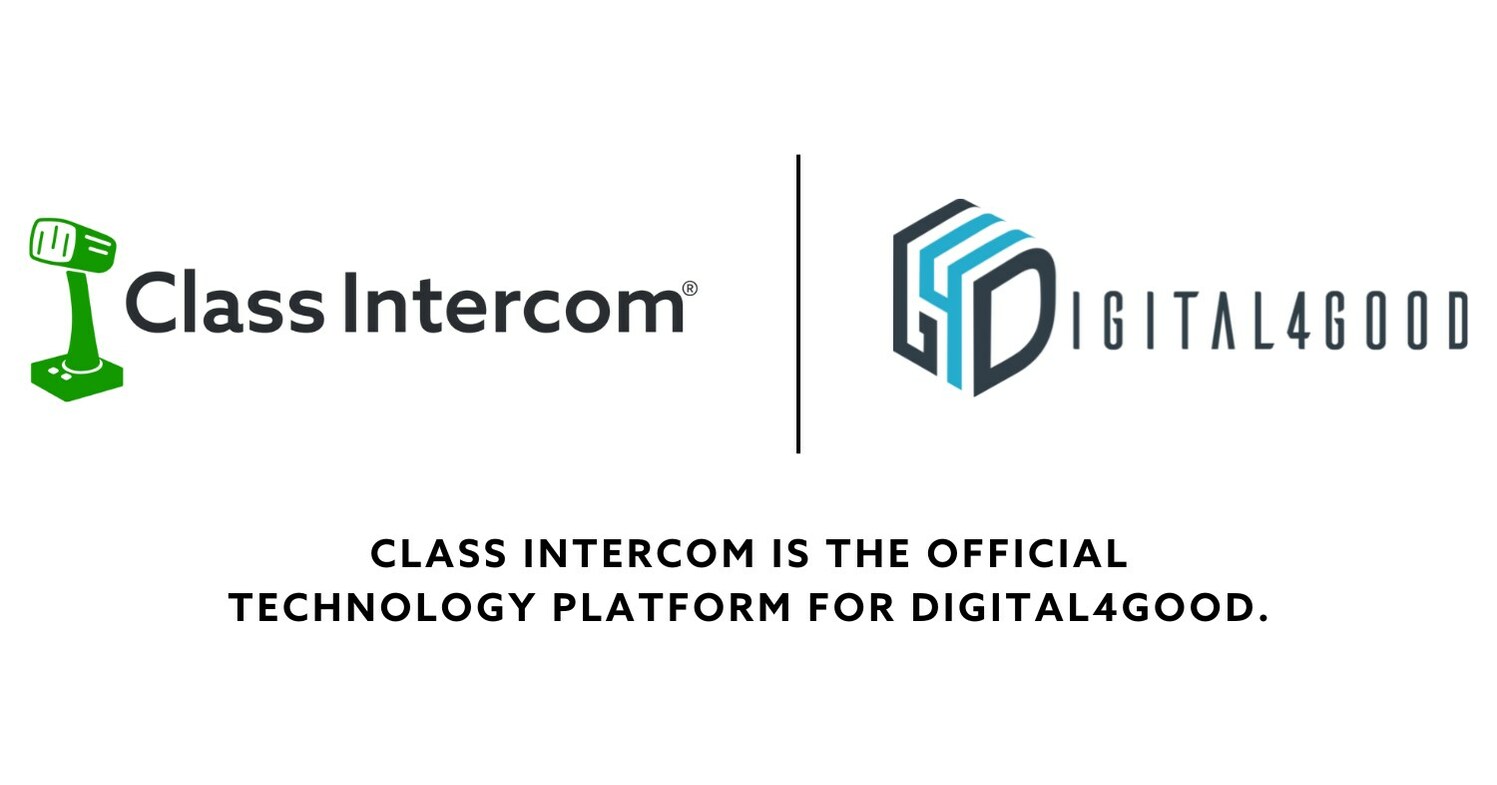 Class Intercom Named Official Technology Platform for Digital4Good and #ICANHELP