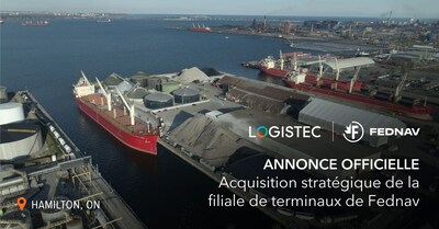LOGISTEC annonce l'acquisition stratgique de la filiale de terminaux de Fednav, largissant ainsi son rseau en Amrique du Nord (Groupe CNW/Logistec Corporation)