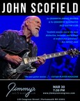Jimmy's Jazz &amp; Blues Club Features 3x-GRAMMY® Award-Winner &amp; 9x-GRAMMY® Nominated Guitar Icon JOHN SCOFIELD in a Rare Solo Performance on Thursday March 30 at 7:30 P.M.
