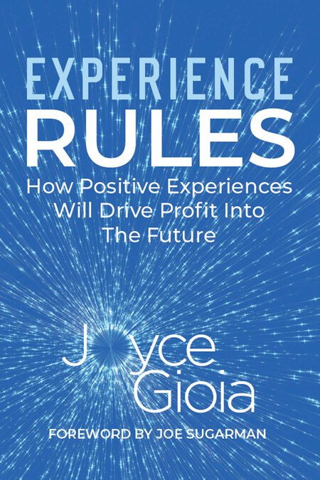 Business Futurist Joyce Gioia: How Organizations Can Stand Out By Providing Better Experiences - Vimarsana News