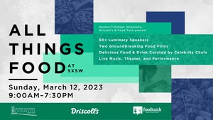 "All Things Food" at SXSW on March 12th - 50+ Speakers, Delicious Food, Film Viewings, and Much More