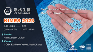 ICP DAS - BMP présentera aux visiteurs du salon KIMES 2023, qui se tiendra à Séoul, des granulés de TPU de qualité médicale haute performance