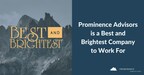 Prominence Advisors Named One of the Best and Brightest Companies to Work For®️ in the Nation