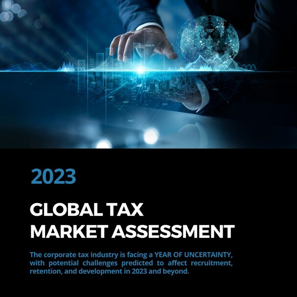 The Corporate Tax Industry Is Facing a Year of Uncertainty With Critical Challenges Affecting Recruitment, Retention, and Development in 2023 - Vimarsana News