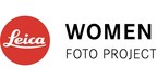 Leica Camera Announces Winners of the Newly Expanded 4th Annual Leica Women Foto Project Award
