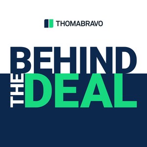 Thoma Bravo Launches New Podcast: Thoma Bravo's Behind the Deal
