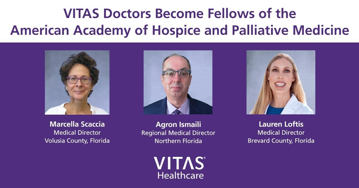 Three VITAS® Healthcare Medical Directors Earn Fellow Status From AAHPM