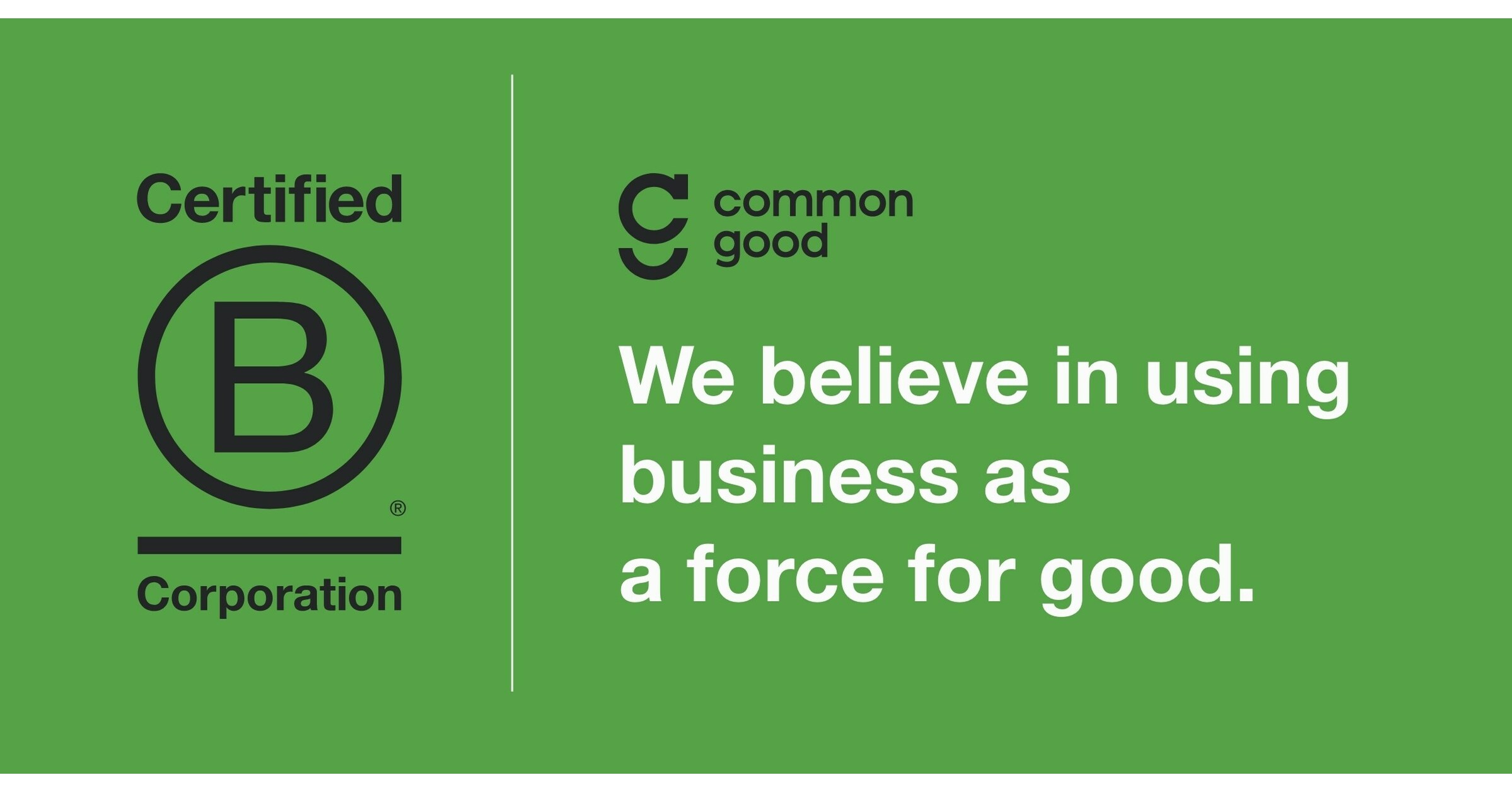 Mission-Driven Ad Agency Common Good Achieves B Corp Certification