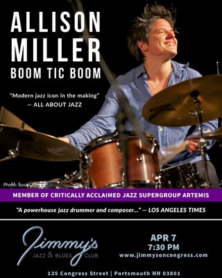 Renowned Drummer and Composer ALLISON MILLER brings her Award-Winning Band BOOM TIC BOOM to Jimmy's Jazz & Blues Club on Friday April 7 at 7:30 P.M. Tickets available on Ticketmaster.com and www.jimmysoncongress.com.