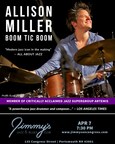 Jimmy's Jazz &amp; Blues Club Features Renowned &amp; Prolific Jazz Drummer and Composer ALLISON MILLER, and her Award-Winning Band BOOM TIC BOOM, on Friday April 7 at 7:30 P.M.