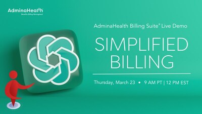 AdminaHealth Billing Suite Live Demo “Simplified Billing” on March 23, 2023