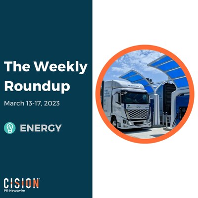 PR Newswire Weekly Energy Press Release Roundup, March 13-17, 2023. Photo provided by FirstElement Fuel. https://prn.to/3JgAVwy