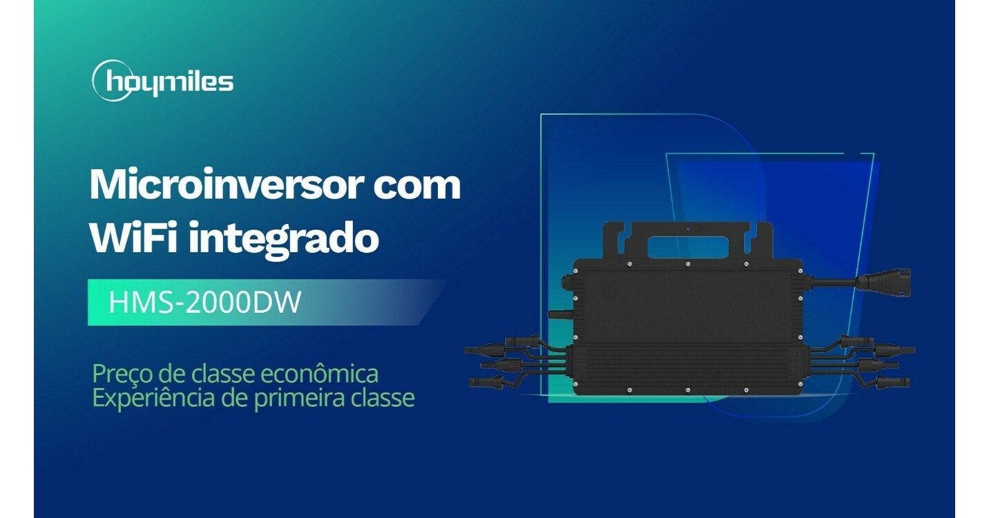 Os microinversores com Wi-Fi integrado da Hoymiles: Projetado para ter o melhor custo beneficio em pequenas instala&ccedil;&otilde;es