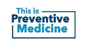 THE AMERICAN COLLEGE OF PREVENTIVE MEDICINE LAUNCHES 'THIS IS PREVENTIVE MEDICINE CAMPAIGN' TO AMPLIFY THE CRITICAL ROLE OF THE PROFESSION IN SOLVING CHALLENGES FACING HEALTHCARE TODAY