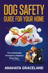 保护你毛茸茸的朋友:Anahata Graceland的全面指南，狗的安全在生活的各个方面