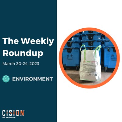 PR Newswire Weekly Environment Press Release Roundup, March 20-24, 2023. Photo provided by CheckSammy. https://prn.to/3LF5puL