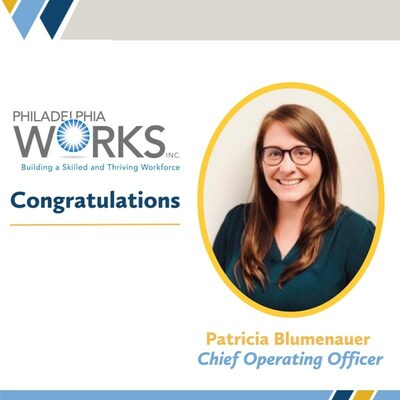 Patricia Blumenauer, Chief Operating Officer, Philadelphia Works, Inc.