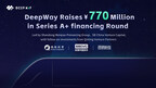 DeepWay Raises ￥770 Million in Series A+ Round to Accelerate Mass Production of Smart Electric Heavy-duty Truck and Further R&amp;D Exploration