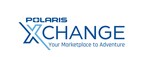Polaris Launches Polaris Xchange Powersports Marketplace Giving Consumers an Easy and Convenient Way to Shop Online for New and Used Vehicles