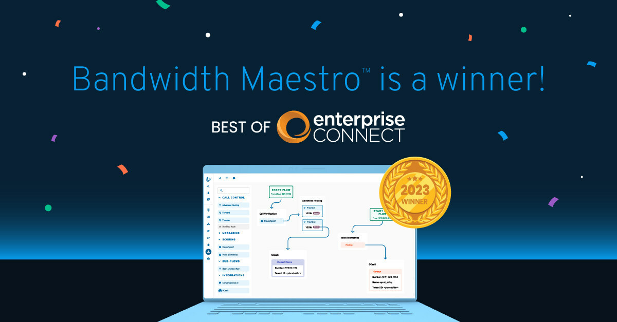 Bandwidth Wins Best of Show for New 'Maestro' Next-Gen Enterprise Communications Platform - Vimarsana News