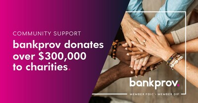 BankProv Donates Over <money>$300,000 t</money>o Charities