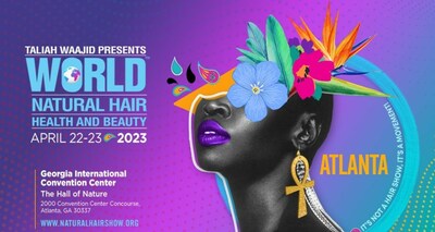 The World Natural Hair Show returns April 22-23 , 2023 and will be hosted at the Georgia International Convention Center. Tickets are available at  https://naturalhairshow.org/