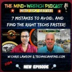 7 Mistakes to Avoid and Find the Right Techs Faster: Technician Find Podcast