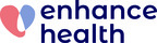 ENHANCE HEALTH ANNOUNCES APPOINTMENT OF INDUSTRY VETERAN SHAWN HOLT AS CHIEF OPERATING OFFICER