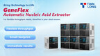 Tianlong annonce la mise en marché mondiale de l'extracteur d'acide nucléique GeneFlex et du système PCR en temps réel Gentier mini+