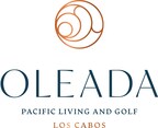 OLEADA PACIFIC LIVING &amp; GOLF, A NEW OCEANFRONT RESORT DESTINATION, TO WELCOME FIRST ERNIE ELS DESIGNED GOLF COURSE IN MEXICO