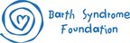 The Barth Syndrome Foundation Recognizes First Annual Barth Syndrome Awareness Day