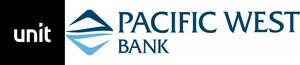 Pacific West Bank and Unit Announce Strategic Partnership