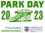 AMERICAN BATTLEFIELD TRUST'S 27TH ANNUAL PARK DAY FOSTERS APPRECIATION OF NATION'S HISTORIC SITES