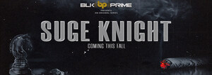 BLK Prime Greenlights the New Television Series with Hip Hop Icon Suge Knight