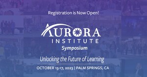 Aurora Institute Symposium 2023 Registration Opening for In-Person Event in Palm Springs, California This Year