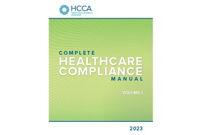 HCCA's 2023 Complete Healthcare Compliance Manual