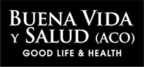Buena Vida y Salud ACO: Trailblazing Predictive Analytics to Enhance Patient Care