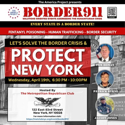 Join Tom Homan and the America Project in Manhattan, NY for the BORDER911 town hall at the Metropolitan Republican Club on April 19th.