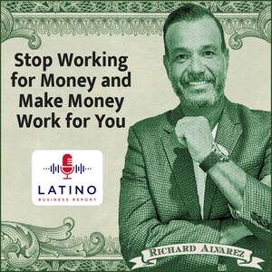 Latino Business Report Podcast Features Ganadores Inversiones Bienes Raíces' CEO, Richard Álvarez's Inspiring Entrepreneurial Story