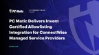 PC Matic Delivers Invent Certified Application Allowlisting Integration for ConnectWise Managed Service Providers