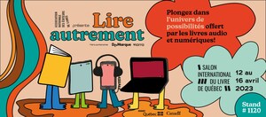 Un nouveau stand expérientiel au Salon international du livre de Québec - Lire autrement : pour un accès universel à la lecture