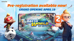 NETMARBLE ANNOUNCES UPCOMING PRE-DOWNLOAD FOR ITS NEW METAVERSE BOARD GAME META WORLD: MY CITY