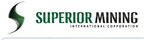 Superior Mining Receives Final Approval to Proceed with Vieux Comptoir Property Acquisition