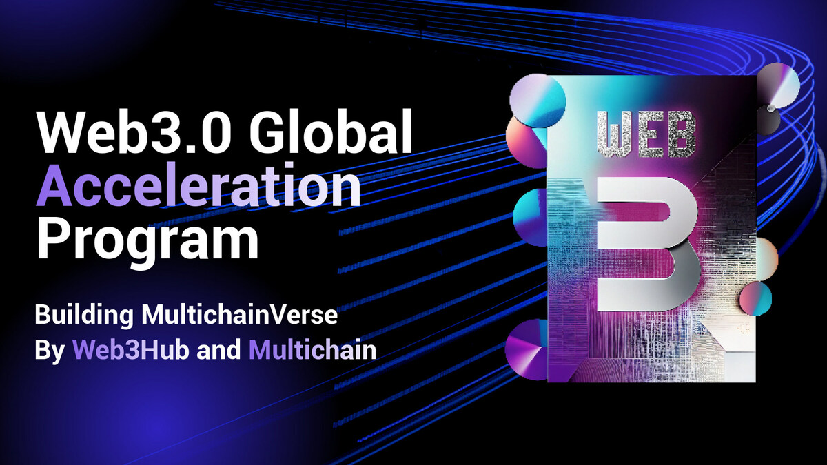 $10M Web3.0 Global Acceleration Program Initiates, launched by Multichain and HK Web3Hub - Vimarsana News